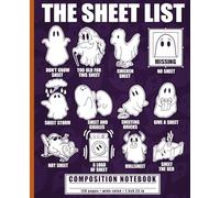The Sheet List Wide Ruled Notebook: Funny Halloween Journal For Students, Teachers, and Office Coworkers Who Love Ghost Humor