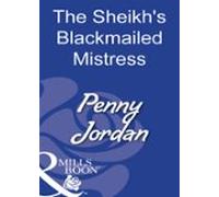 The Sheikhs Blackmailed Mistress (ebook)