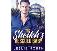 The Sheikh's Rescued Baby: 3 (Hasan Sheikhs)