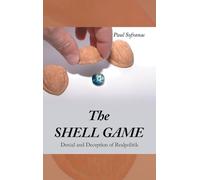 The SHELL GAME: Denial and Deception of Realpolitik