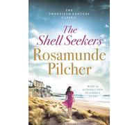 The Shell Seekers: the beloved and bestselling classic family drama, sure to delight readers of all ages, as read on Radio 4