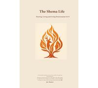 The Shema Life: Hearing, Loving, and Living ~ Deuteronomy 6:4-9