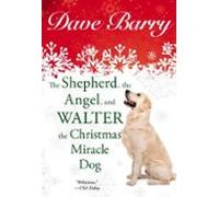 The Shepherd The Angel And Walter The Christmas Miracle Dog (ebook)