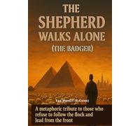 THE SHEPHERD WALKS ALONE: (The Badger) (The Books Of Esa Collection)