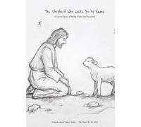 The Shepherd Who Calls You by Name: A Sacred Space of Being Found and Restored