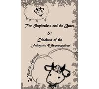 The Shepherdess and the Queen/Disabuse of the Fairytale Misconception