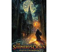 The Shepherd's Crown (The Chronicles of the Shepherd)