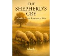 The SHEPHERD's CRY - God's Favor Surrounds You: Interactive Bible Learning - Learners' Workbook