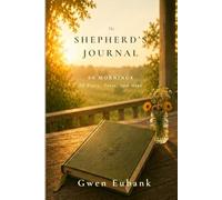 The Shepherd's Journal: 60 Mornings of Peace, Trust and Hope