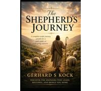 The Shepherds Journey: A complete reader journey suitable for a study guide, or small-group resource