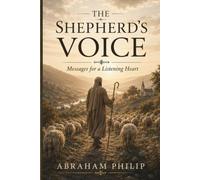 The Shepherd's Voice: Messages for a Listening Heart