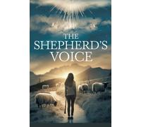 The Shepherd's Voice (Young Adult Fiction: Religious - Christian -General)