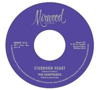 The Sheppards - Stubborn Heart / How Do You Like It [Vinilo]