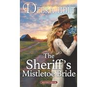 The Sheriff's Mistletoe Bride (Destiny's River)