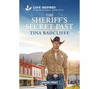 The Sheriff's Secret Past: An Uplifting Inspirational Romance: 1 (Aspen Cr owboys, 1)