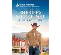 The Sheriff's Secret Past: An Uplifting Inspirational Romance: 1 (Aspen Cr owboys, 1)