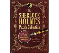 The Sherlock Holmes Puzzle Collection: 150 Enigmas for You to Solve, Inspired by the World's Greatest Detective