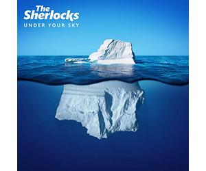 The Sherlocks - Under Your Sky
