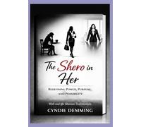 The Shero In Her: Redefining Power, Purpose, and Possibility