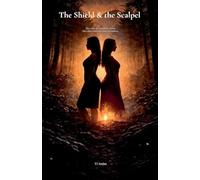 The Shield and the Scalpel