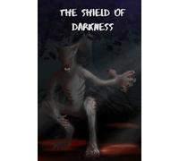 The shield of darkness (The Grayson Chronicles)