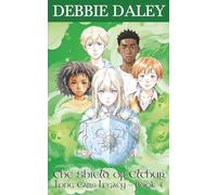The Shield of Elthur: Book 4 of The Long Ears Legacy