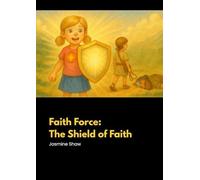 The Shield of Faith - Faith Force