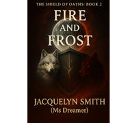 The Shield of Oaths: Fire and Frost (The Lunaris Kin: The Shield of Oaths)