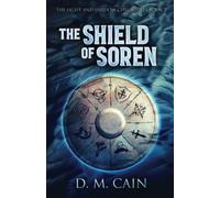 The Shield of Soren (The Light and Shadow Chronicles)