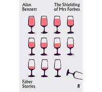 The Shielding of Mrs Forbes: Faber Stories