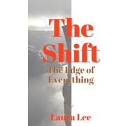 The Shift: The Edge of Everything