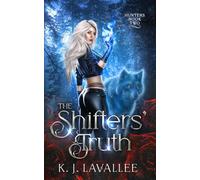 The Shifters' Truth (Hunters)