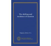 The shifting and incidence of taxation