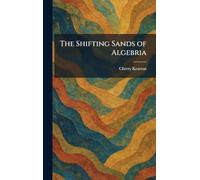 The Shifting Sands of Algebria