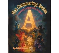 The Shimmering Scales: Learning Letters with Dragons