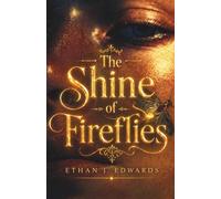 The Shine of Fireflies: A Marrowbend Novel (Book 1)