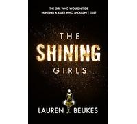 The Shining Girls [Idioma Inglés]