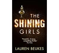 The Shining Girls [Idioma Inglés]
