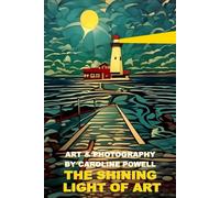 The Shining Light Of Art