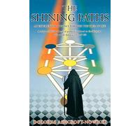 The Shining Paths: An Experience in Vision of the 32 Paths of the Tree of Life
