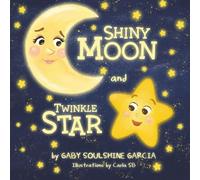The Shiny Moon and The Twinkle Star
