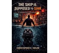 The Ship is Supposed to Sink: A Submariner’s Perspective