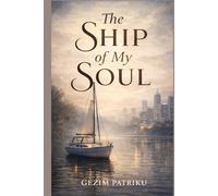 The Ship of My Soul: A Novel