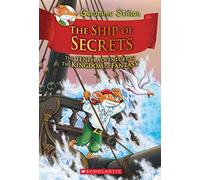 The Ship Of Secrets (Geronimo Stilton and the Kingdom of Fantasy, 10)