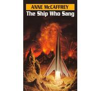The Ship Who Sang (Brainship) [Idioma Inglés]: A Novel: 1