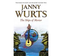 The Ships of Merior: Book 2 (The Wars of Light and Shadow)