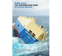 The Shipwrecked Mind: On Political Reaction