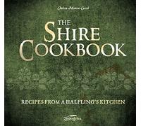 The Shire Cookbook: Recipes from a Halfling's Kitchen