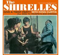 Shirelles, The - Give a Twist Party with King Curtis + Bonus Album