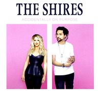 The Shires - Accidentally On Purpose